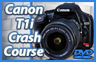 Canon T1i Crash Course DVD
